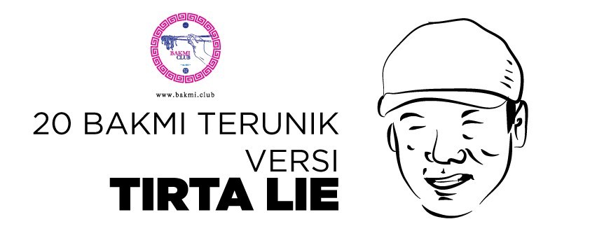 20 + 1 Bakmi Terunik Versi Tirta Lie